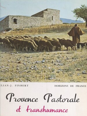 cover image of Provence pastorale et transhumance